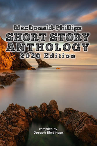 MacDonald-Phillips Short Story Anthology (2020 Edition)