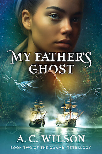My Father's Ghost, by A. C. Wilson