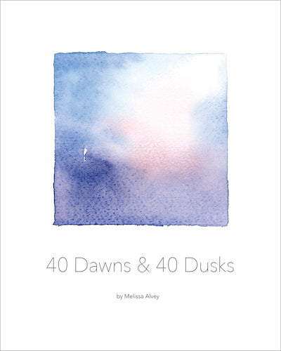 40 Dawns & 40 Dusks