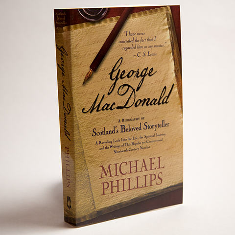 George MacDonald: A Biography of Scotland's Beloved Storyteller