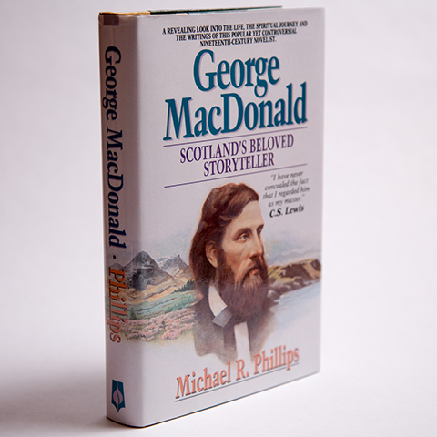 George MacDonald: A Biography of Scotland's Beloved Storyteller