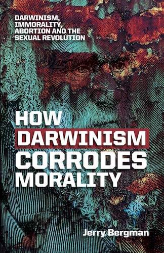 How Darwinism Corrodes Morality